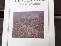 „Sînt unul dintre norocoşii care au «prins» ambele «centenare»” (Const. Călin)
