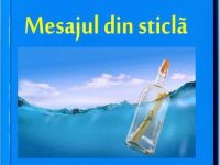 „Mesajul din sticlă” – o carte-document