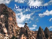 „Cappadocia. Istorie, credinţă, artă şi civilizaţie bizantină”