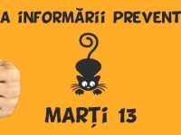 Marţi, 13: Ziua Informării Preventive