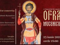 Arhiepiscopia Sucevei şi Rădăuţilor organizează cea de-a VI-a ediţie a Concertului de muzică bizantină „Ofrandă Mucenicului Ioan”